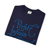 GC26 - Perfect Infinite & Eternal Inspirational T-Shirt