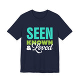 GC26 - Seen Known & Loved Inspirational T-Shirt