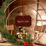 Mighty God Aluminum Christmas Ornament