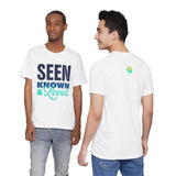 GC26 - Seen Known & Loved Inspirational T-Shirt
