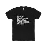 GC26 Mercy & Kindness & Humility & Gentleness & Patience T-Shirt