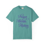 GC26 - Prayer Always Matters Inspirational T-Shirt