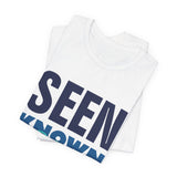 GC26 - Seen Known & Loved Inspirational T-Shirt