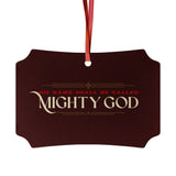 Mighty God Aluminum Christmas Ornament