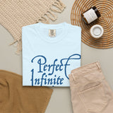 GC26 - Perfect Infinite & Eternal Inspirational T-Shirt