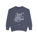 Perfect Infinite & Eternal Garment-Dyed Sweatshirt