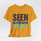 GC26 - Seen Known & Loved Inspirational T-Shirt